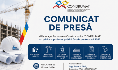 Comunicat de presă al Federației Patronale a Constructorilor “CONDRUMAT”